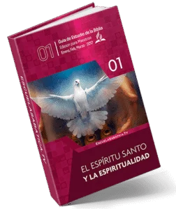 Lección de Escuela Sabática Primer Trimestre 2017 – El Espíritu Santo y la Espiritualidad