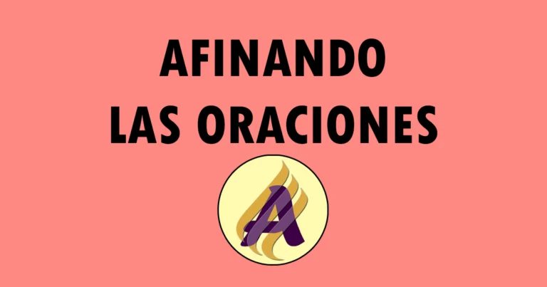 Afinando las oraciones