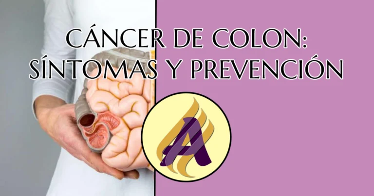 Cáncer de colon: Síntomas y prevención