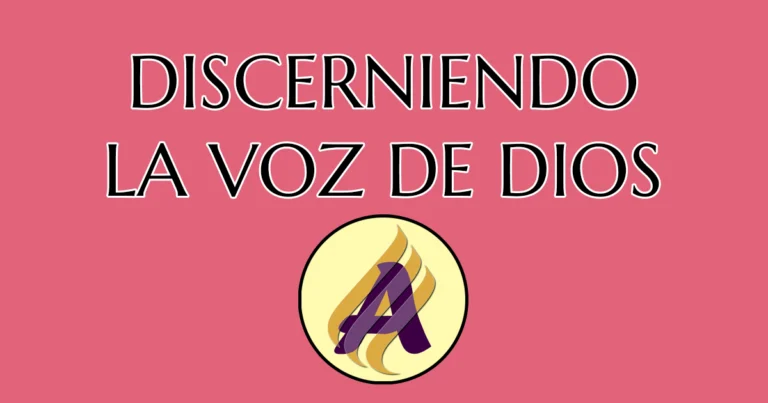 Discerniendo la voz de Dios