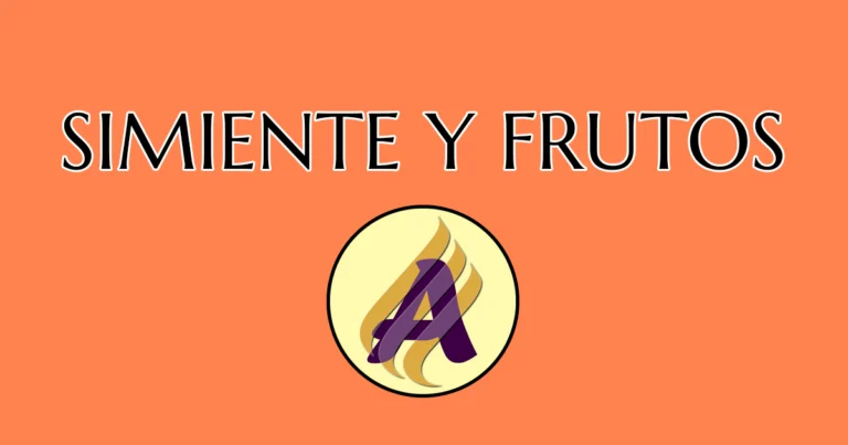 Simiente y frutos