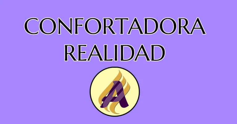 Confortadora realidad