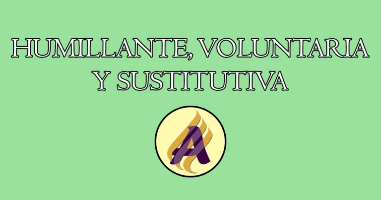 Humillante, voluntaria y sustitutiva