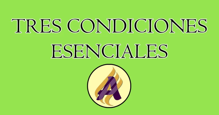 Tres condiciones esenciales